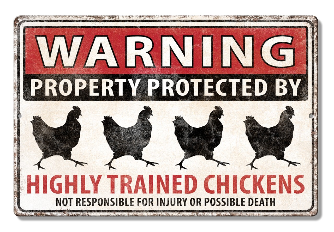 New Highly Trained Chickens Decorative Metal Aluminum Sign Made in the USA