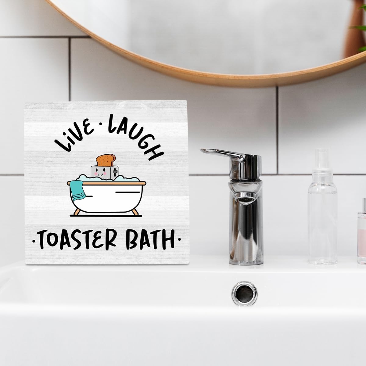 Live Laugh Toaster Bath Sign, Funny Bathroom Decor, 5″L x 5″W, Toaster-02