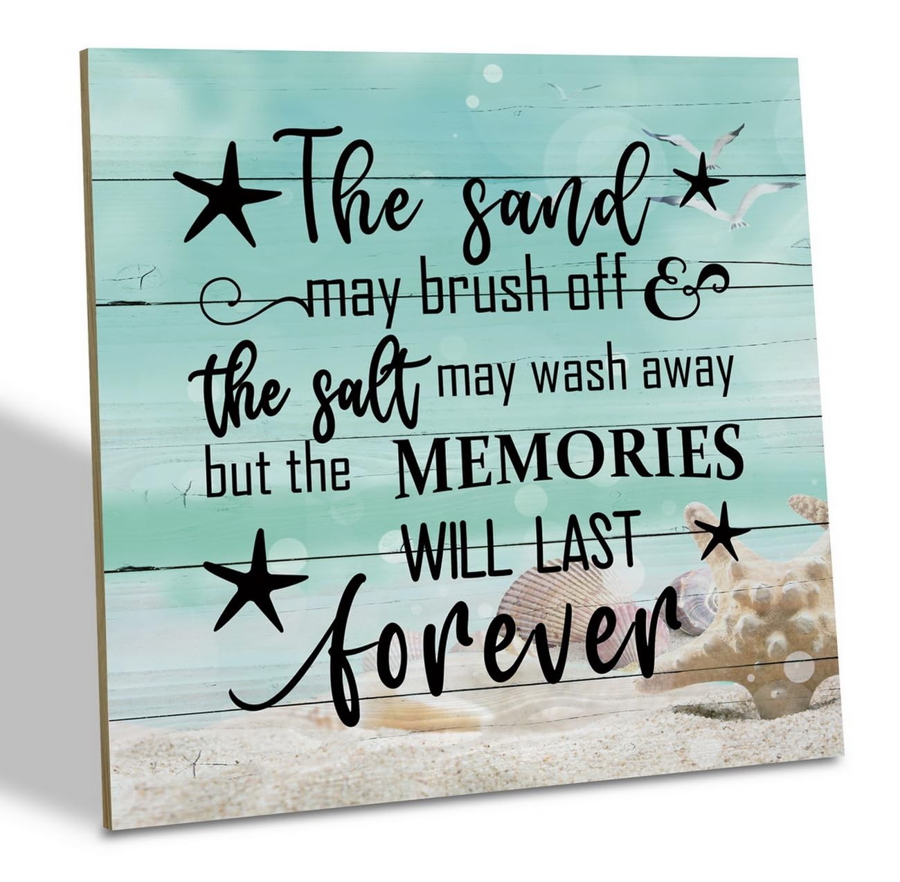 Beach Wood Sign, “The Sand May Brush Off the Salt May Wash Away but the Memor…