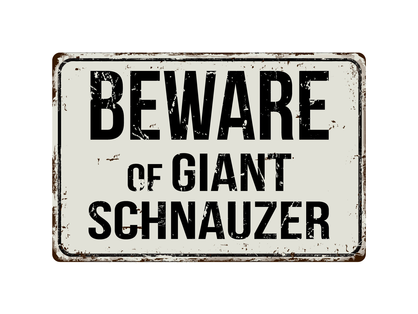 292VS Beware Of Giant Schnauzer 8 “x 12” Vintage Aluminum Retro Metal Sign