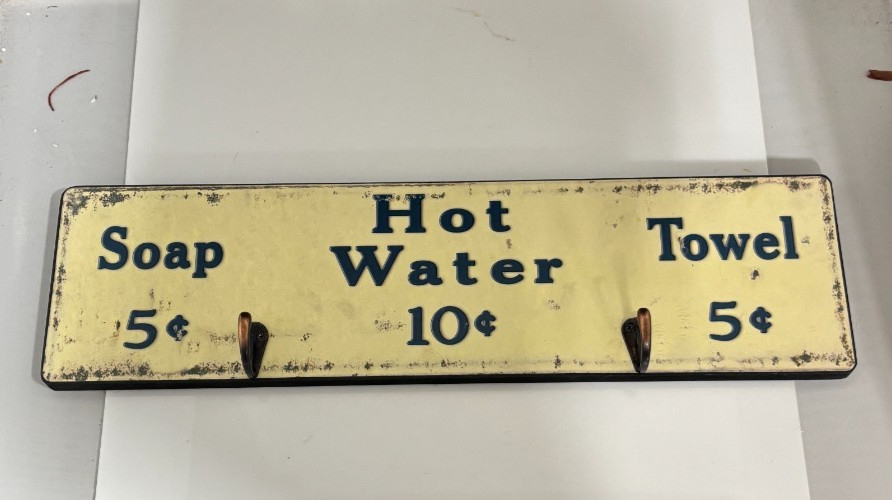 Vintage Metal Sign Soap 5¢ Hot Water 10¢ Towel 5¢ Rustic Wall Decor Hooks