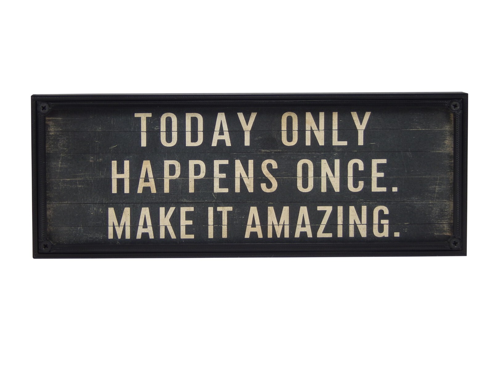 Today Only Happens Once Make It Amazing Motivational Rustic Wall Art Sign 5″x5″