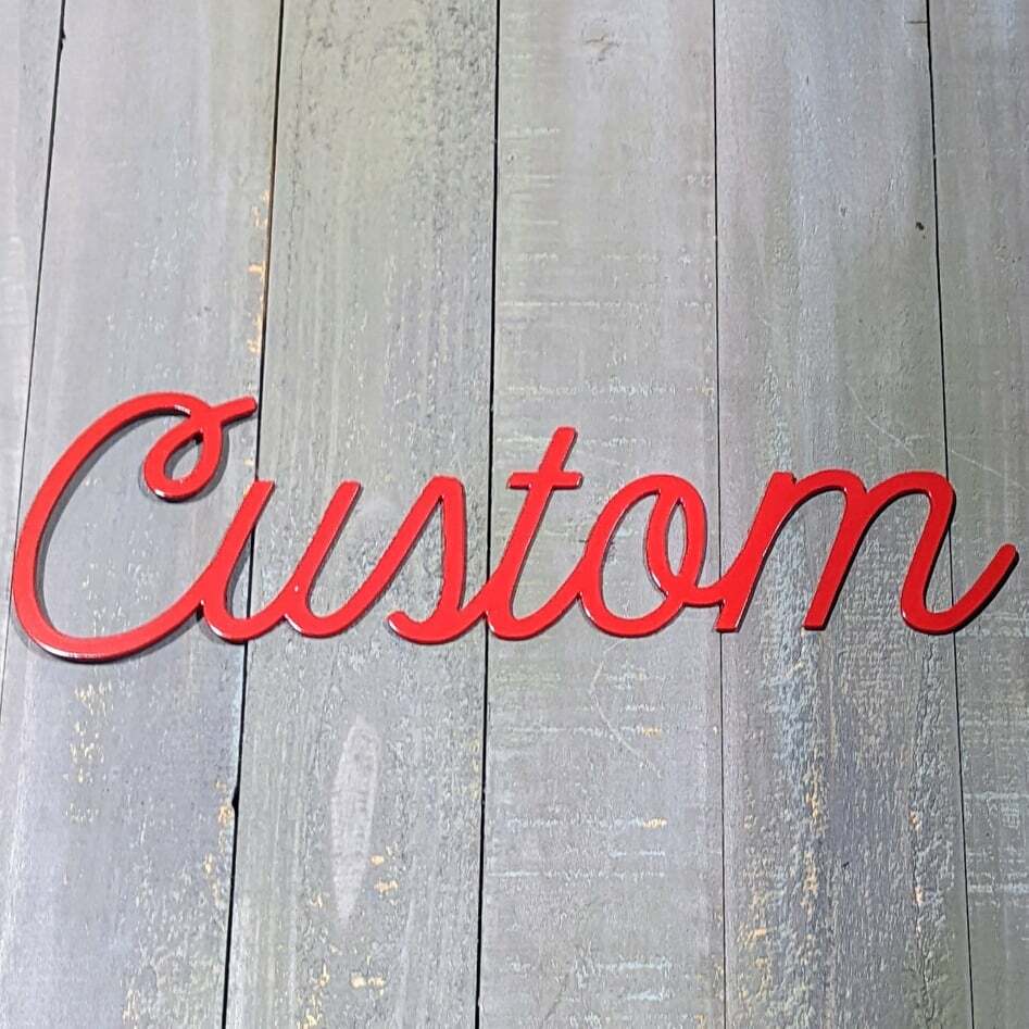 Metal 24″ Custom Word Cursive Plasma Cut Sign Art Indoor or Outdoor Decoration