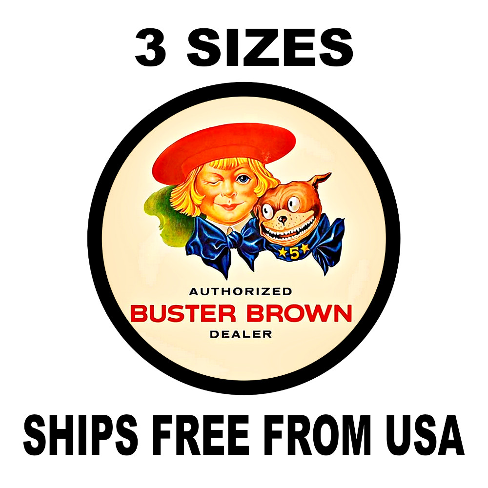 Buster Brown Sign Sticker Decal Authorized Dealer Vintage Style