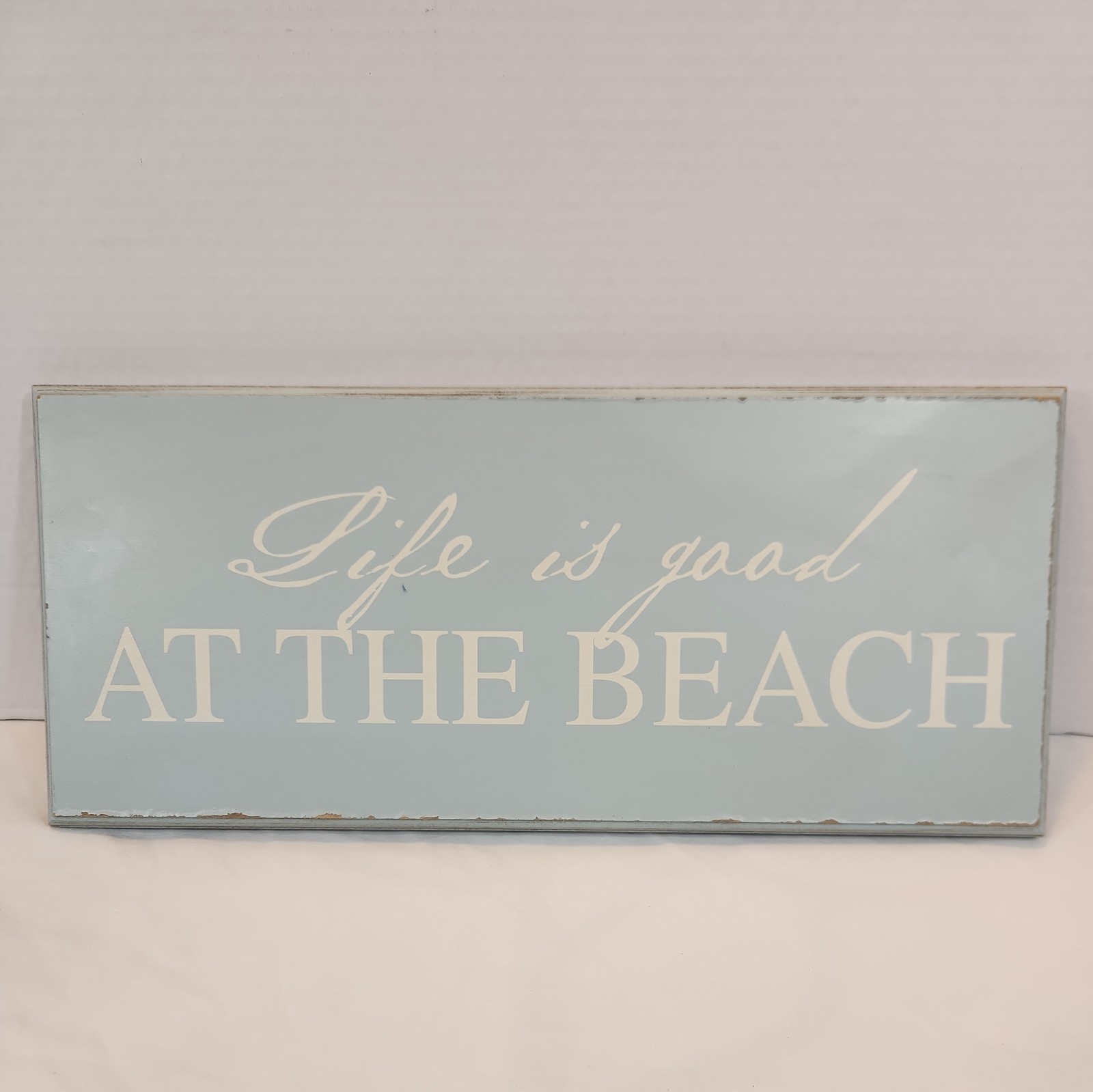 16 x 7 in Life is Good at the Beach Sign, white/blue/aqua pattern, used