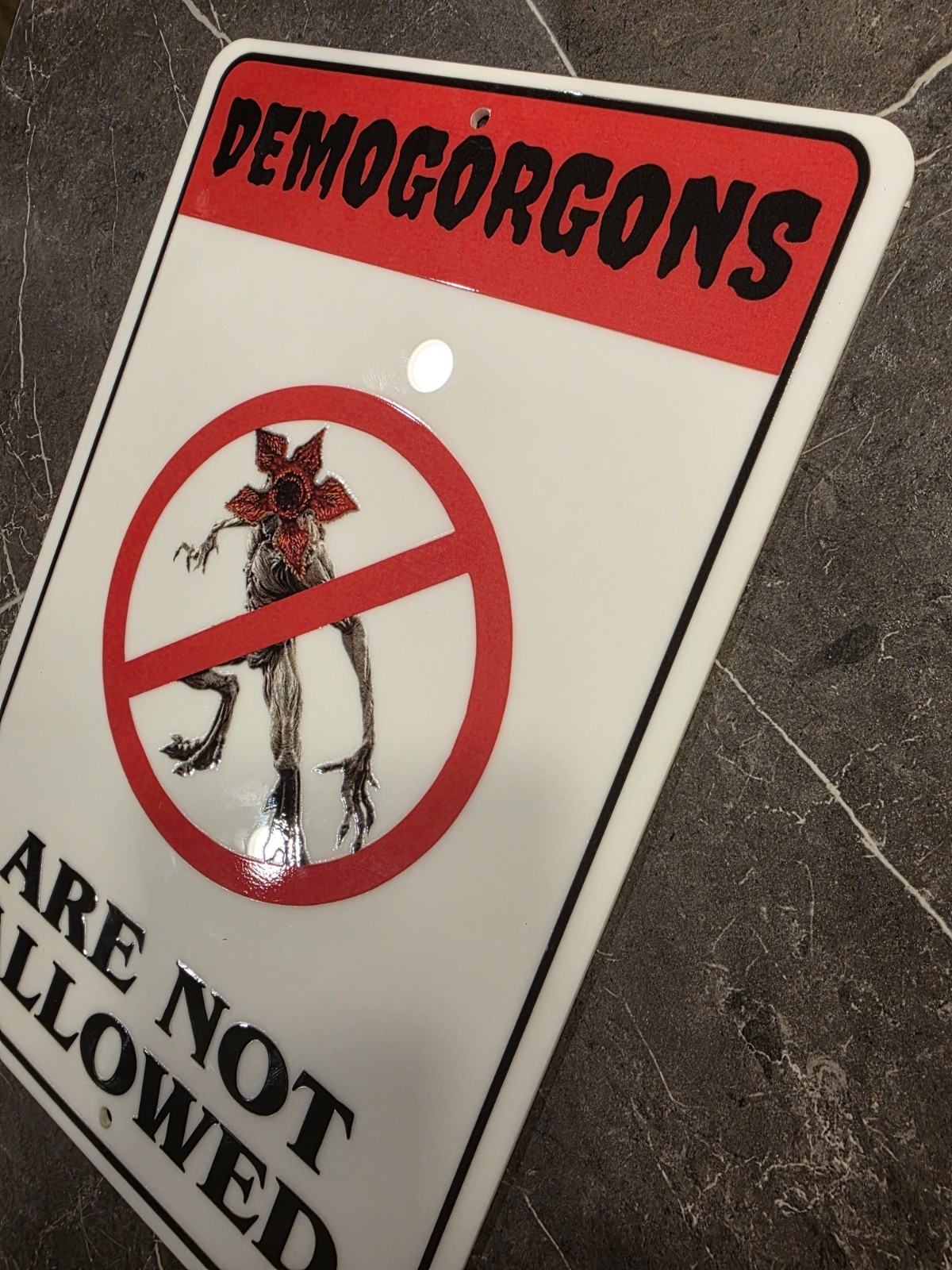 No Demogorgan Stranger Things Sign 12in W X 8inH UV DTF Printed Graphic