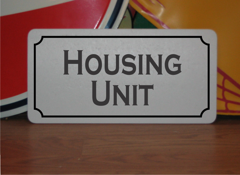 Housing Unit Metal Sign