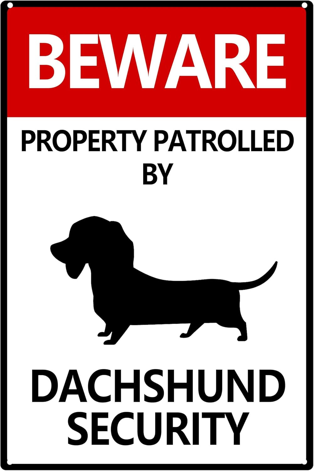 Metal Beware Property Patrolled by Dachshund Security Sign – Traffic Road Tin Si