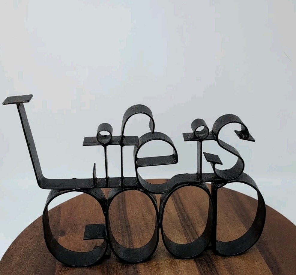 Life Is Good Metal Cut Out Sign Decor Black Metal Table Top sculpture/decoration