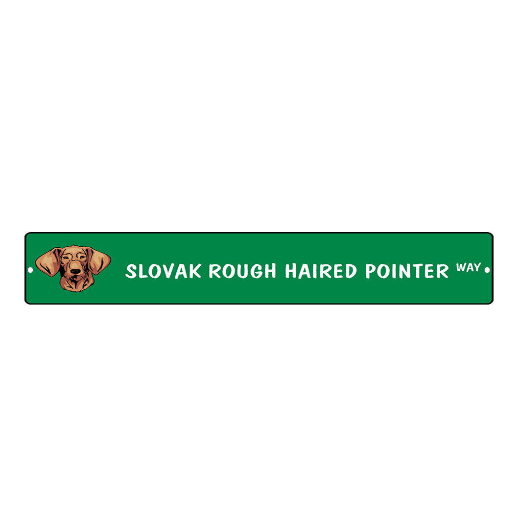 Aluminum Weatherproof Road Street Signs Slovak Rough Haired Pointer Dog Way