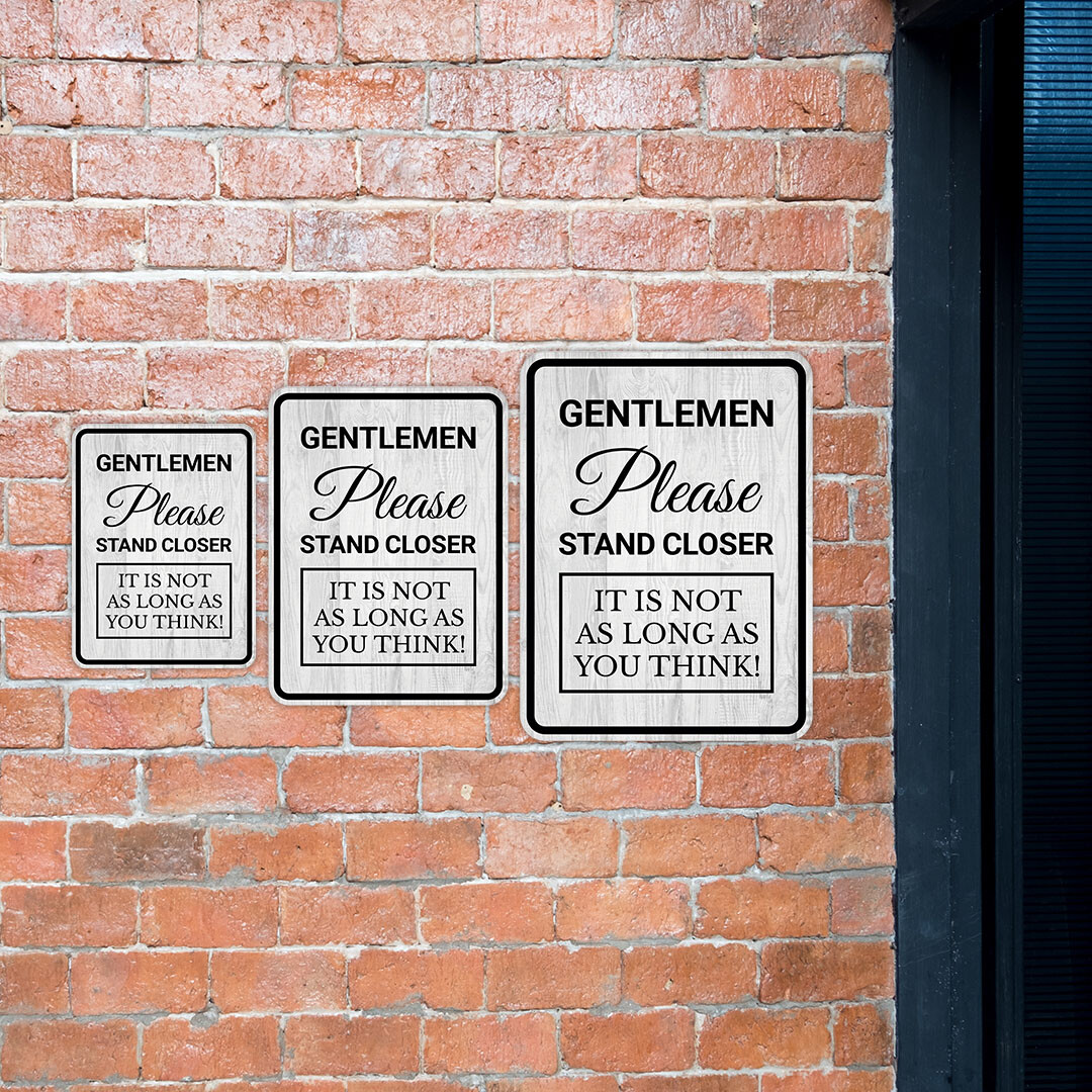 Portrait Round Plus Gentlemen Please Stand Closer Wall or Door Sign