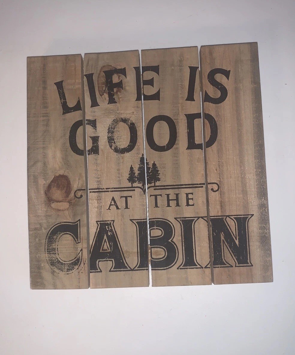 Life Is Good At The Cabin Wood Sign Forest Rustic Lodge Cabin Home Decor 12 X 12