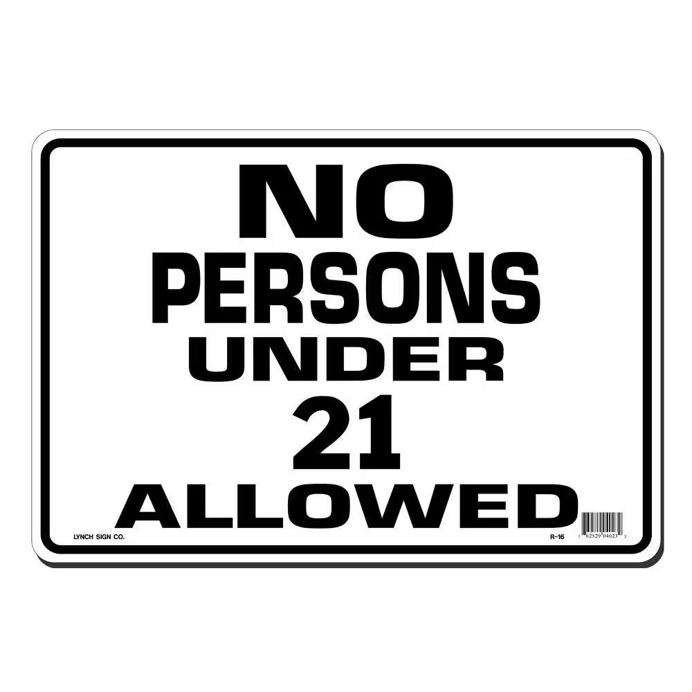 14 In. X 10 In. No Persons under 21 Allowed Sign Printed on More Durable, Thicke