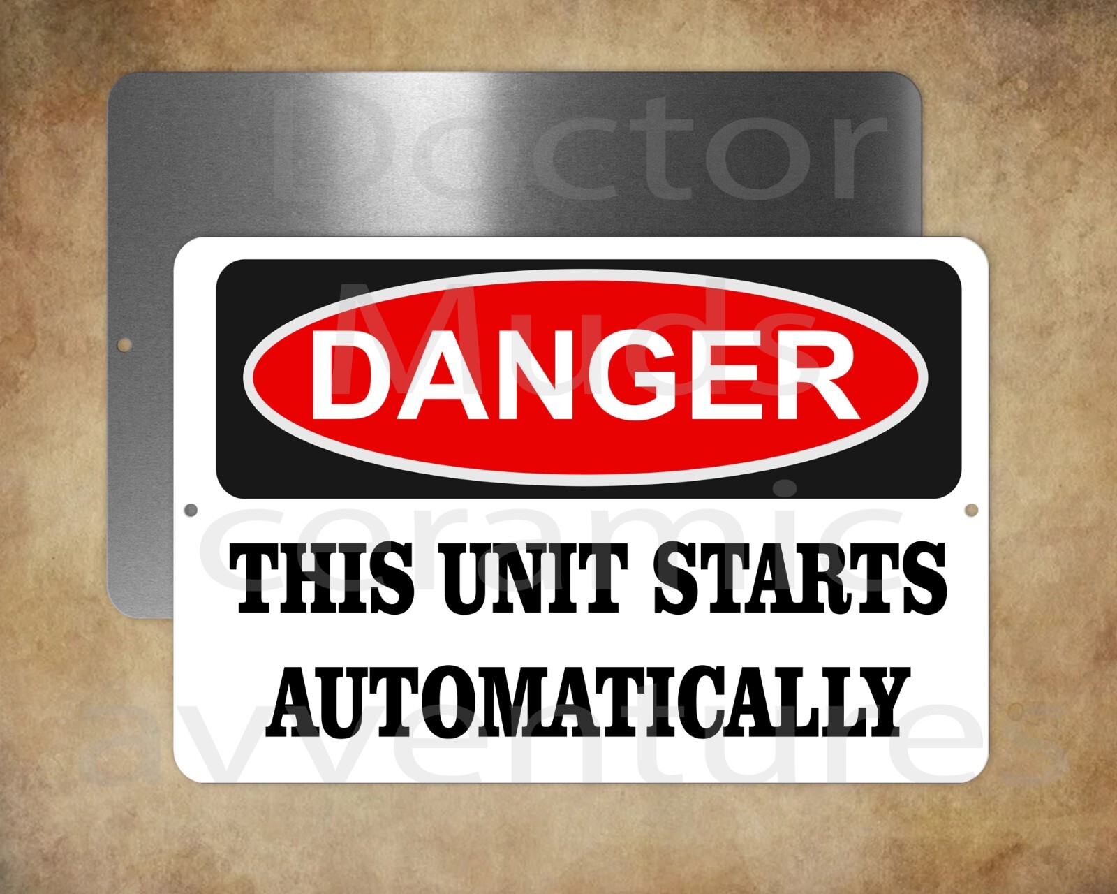 DANGER This Unit Starts Automatically 8″ x 12″ metal sign Made in USA