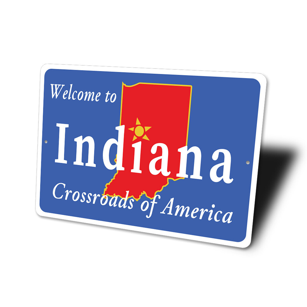 Welcome To Indiana Metal Sign Metal Sign