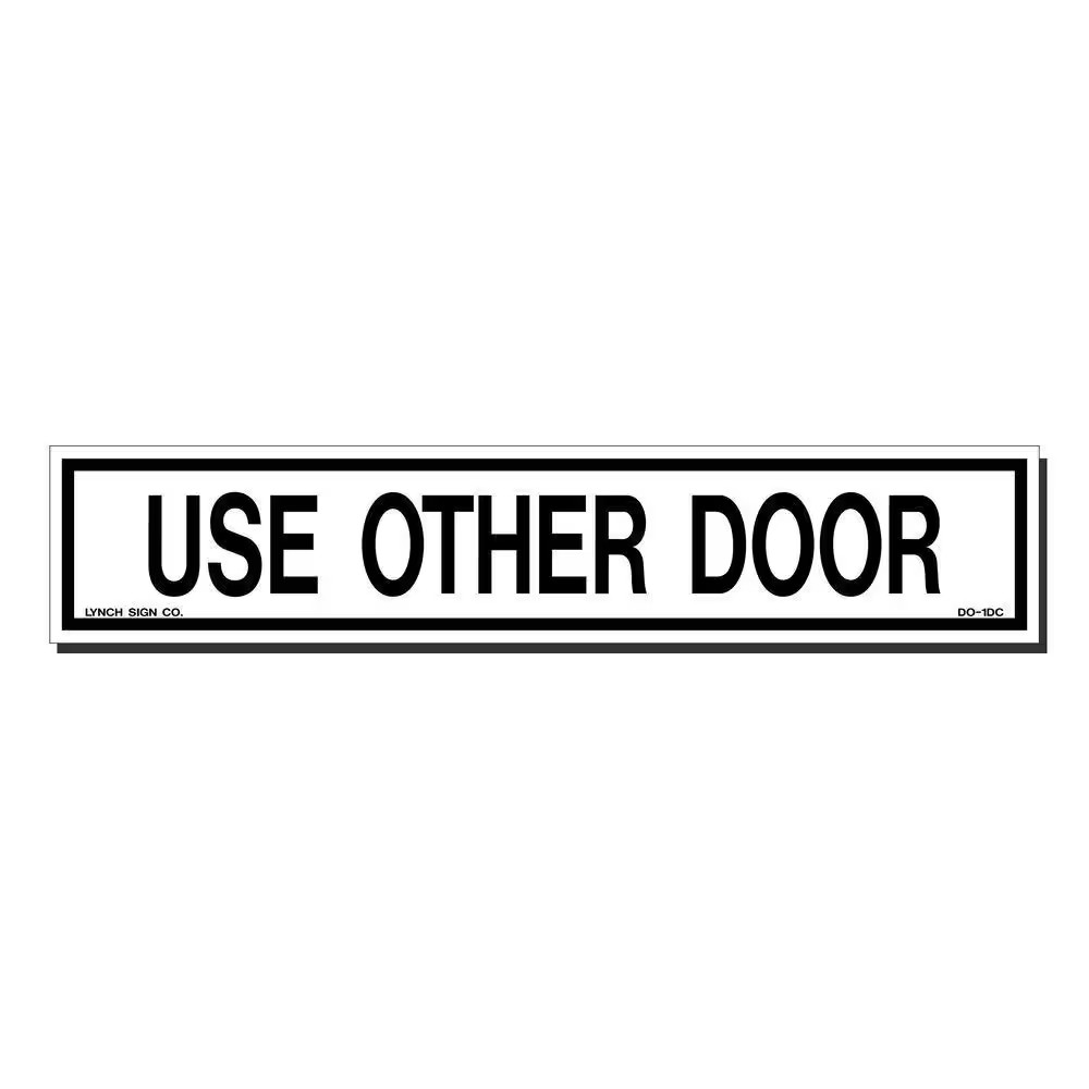 10 In. X 2 In. Use Other Door Sign Printed on More Durable, Thicker, Longer Last
