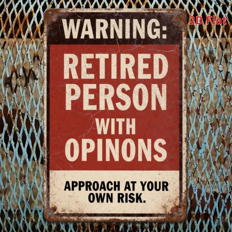 2D Flat Retirement Warning Sign 8.0X12.0inch Vintage Iron Decor