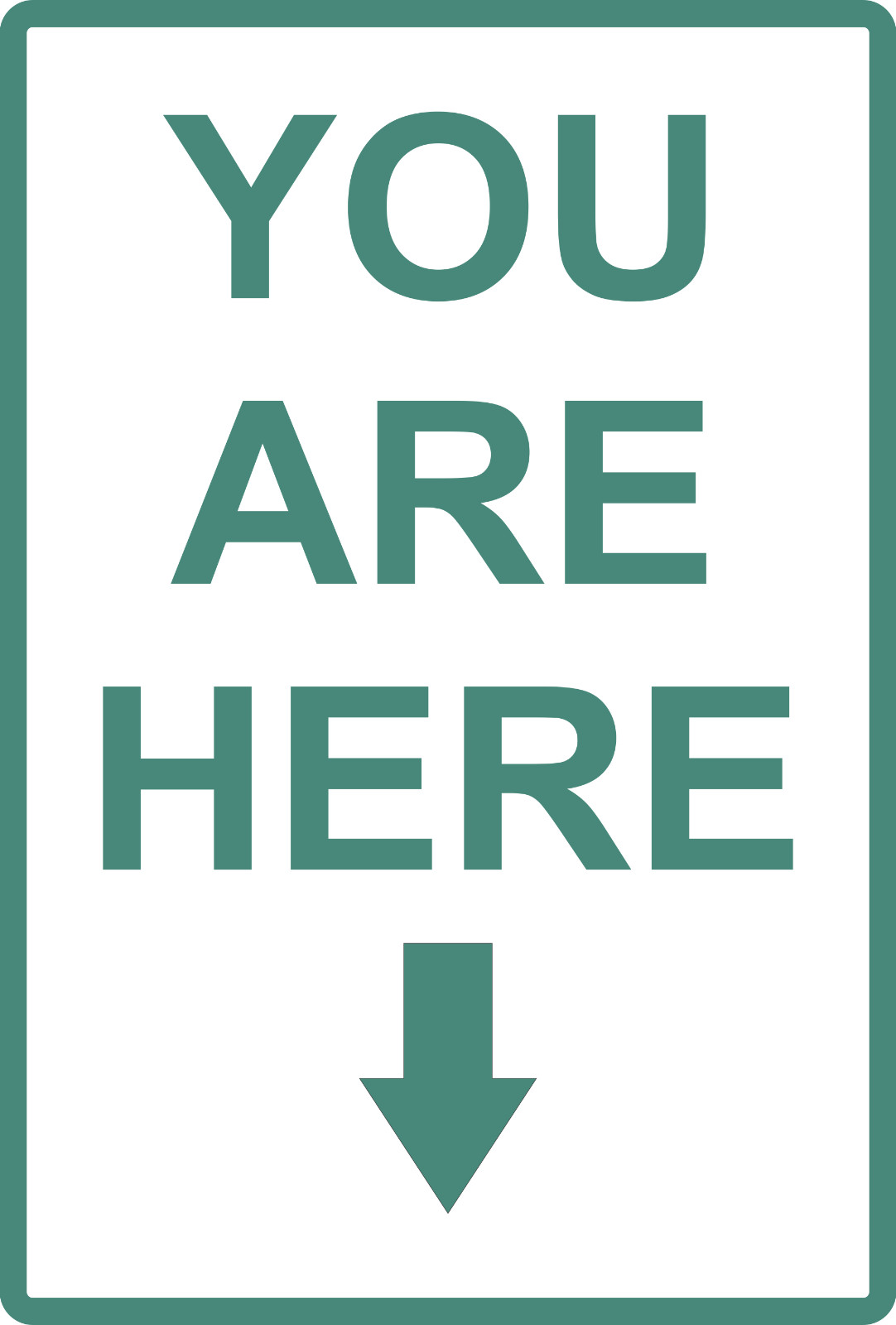 You are Here Aluminum Metal Sign 8″ x 12″ Size or 12″ x 18″ Many colors.