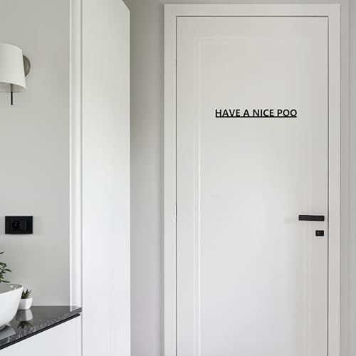 Have A Nice Poo Funny Bathroom Door Sign & Restroom Wall Art – Rust-Resistant Me