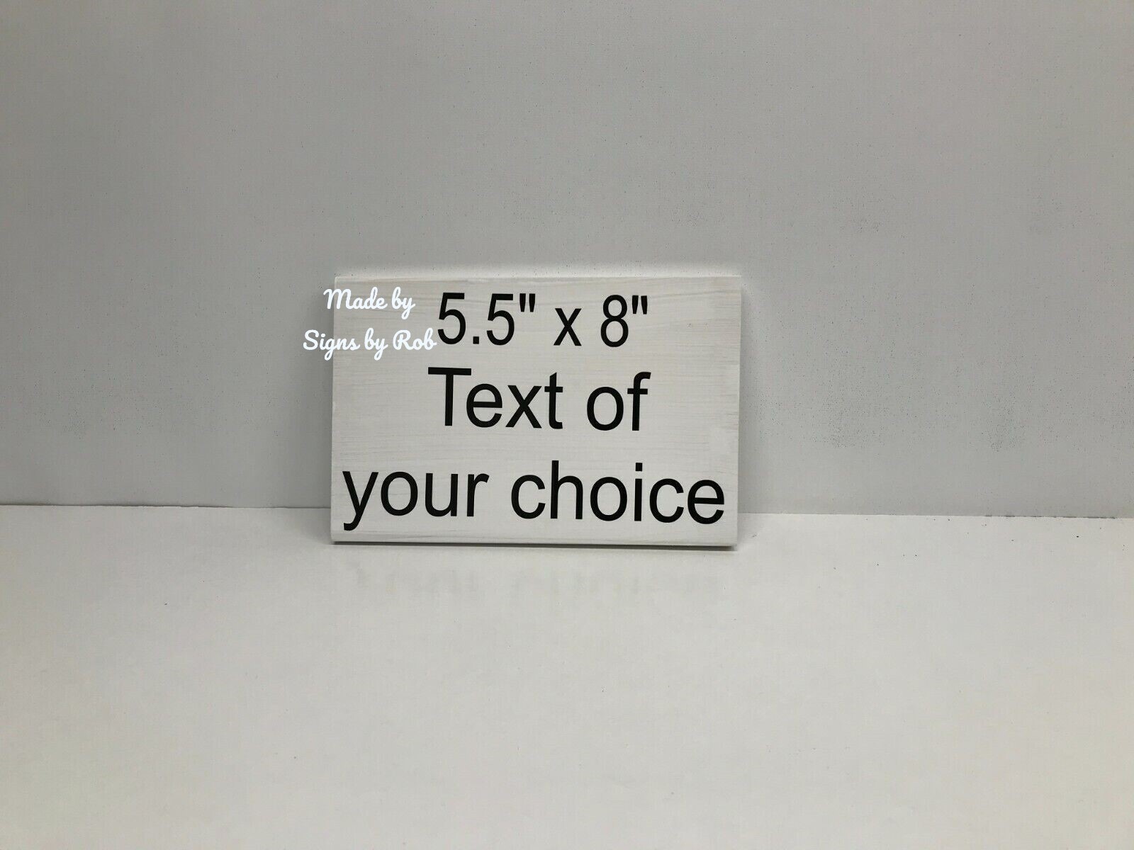 5.5” x 8″ personalized painted wood sign “TEXT OF YOUR CHOICE” painted letters