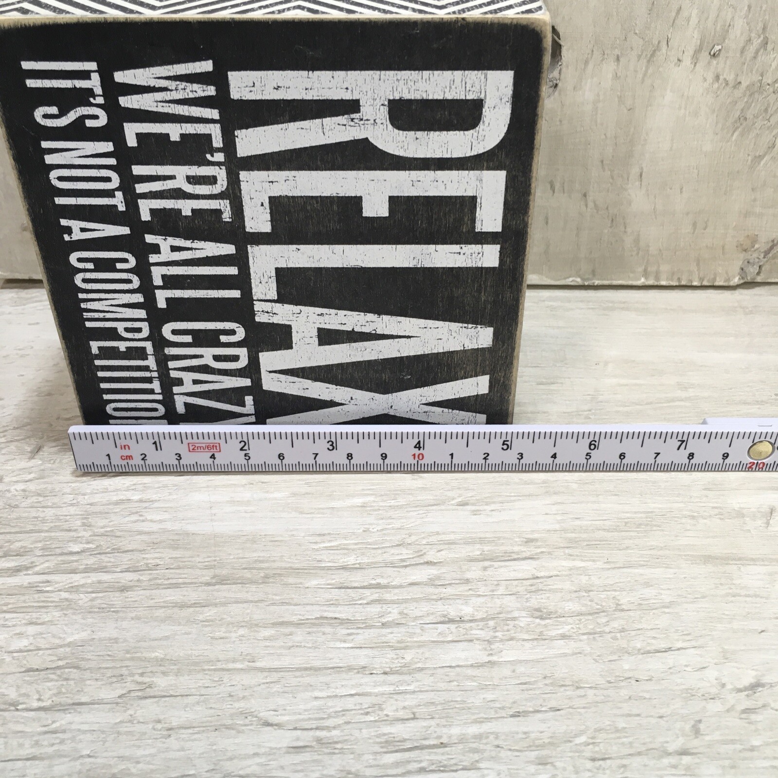 Primitives by Kathy 25172 Chevron Trimmed Box Sign 5 x 5 in ‘Relax We All Crazy’