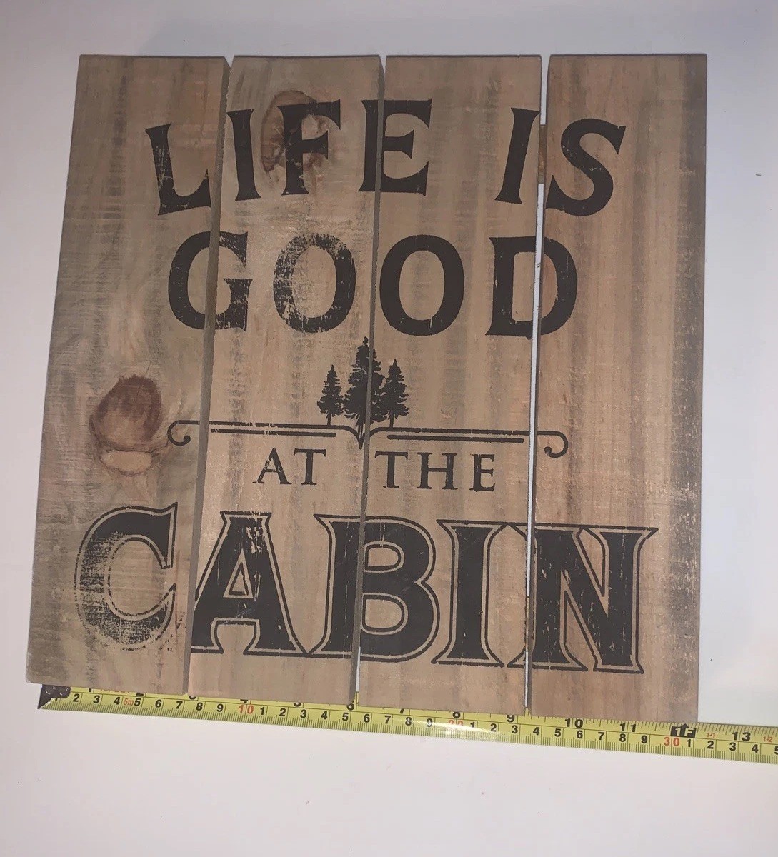 Life Is Good At The Cabin Wood Sign Forest Rustic Lodge Cabin Home Decor 12 X 12