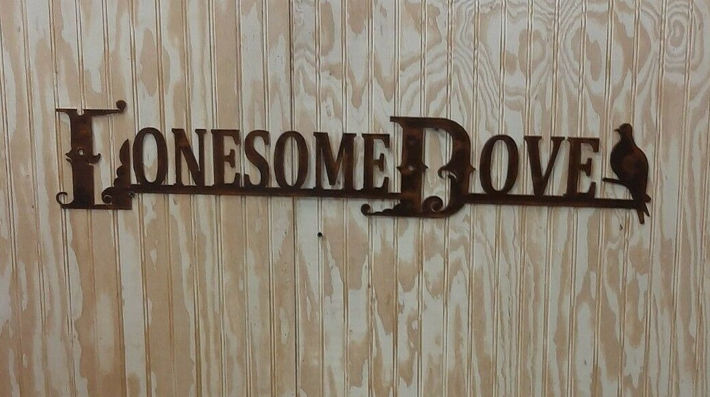 Lonesome Dove/Metal Sign/Cowboys/Western/Robert Duvall/Old West/Décor/Ranch