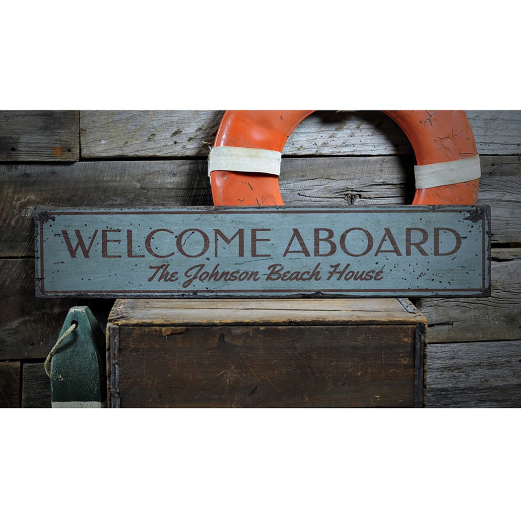 Welcome Aboard Wood Sign, Beach House Decor -Distressed Wooden Sign