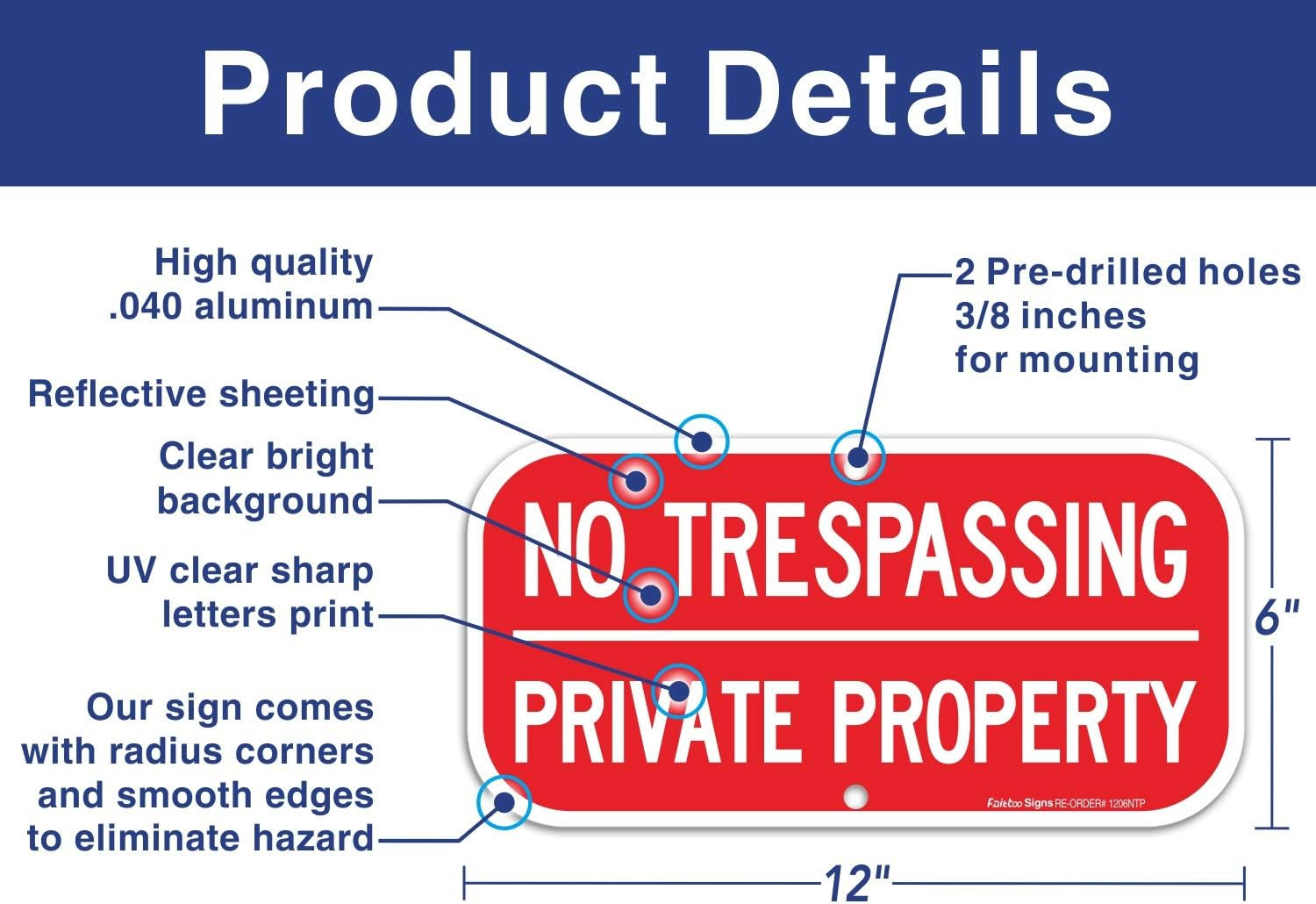 No Trespassing Private Property Sign, Reflective .40 Rust Free Aluminum 12 X 6