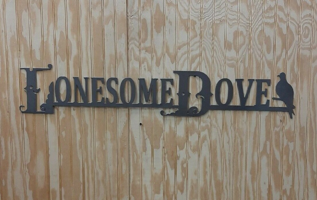 Lonesome Dove/Metal Sign/Cowboys/Western/Robert Duvall/Old West/Décor/Ranch