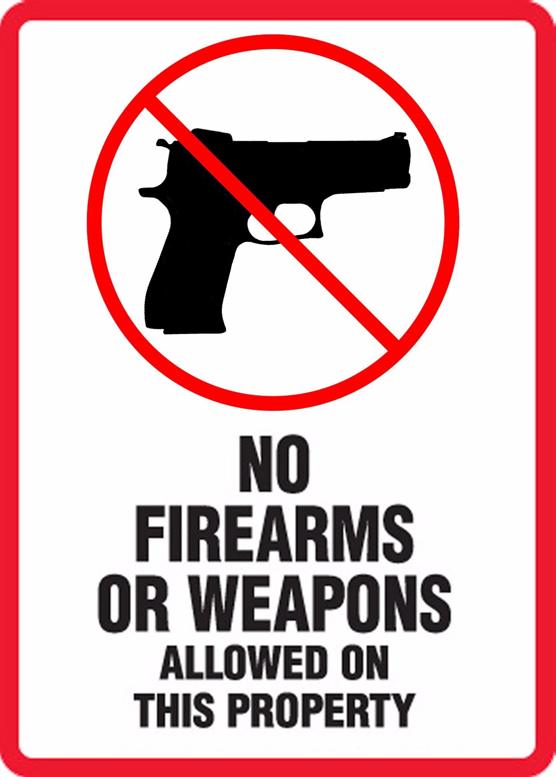 “No Firearms or Weapons Allowed on This Property” 9×11.5 Laminated Sign
