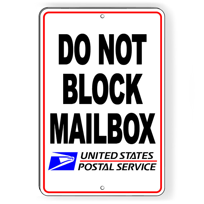 Do Not Block Mailbox USPS Metal Sign Or Decal 6 SIZES no parking SDNB020