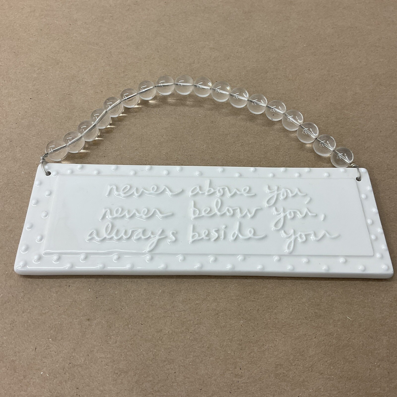 NEVER ABOVE/NEVER BELOW/ ALWAYS BESIDE Wedding Plaque Dept. 56 Sandra Magsamen