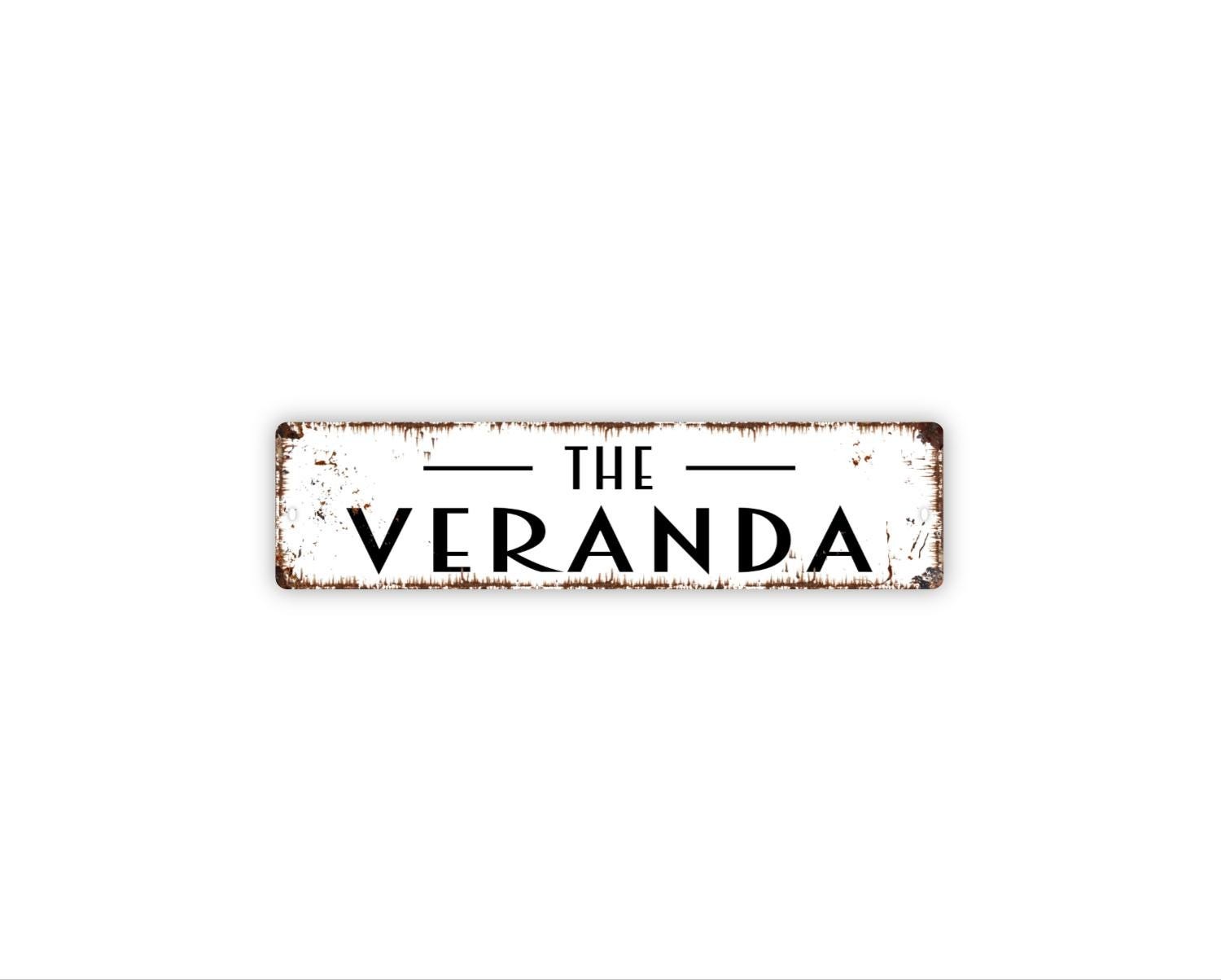 The Veranda Sign Metal Wall Decor for Porch Patio Entry Outdoor Living Space