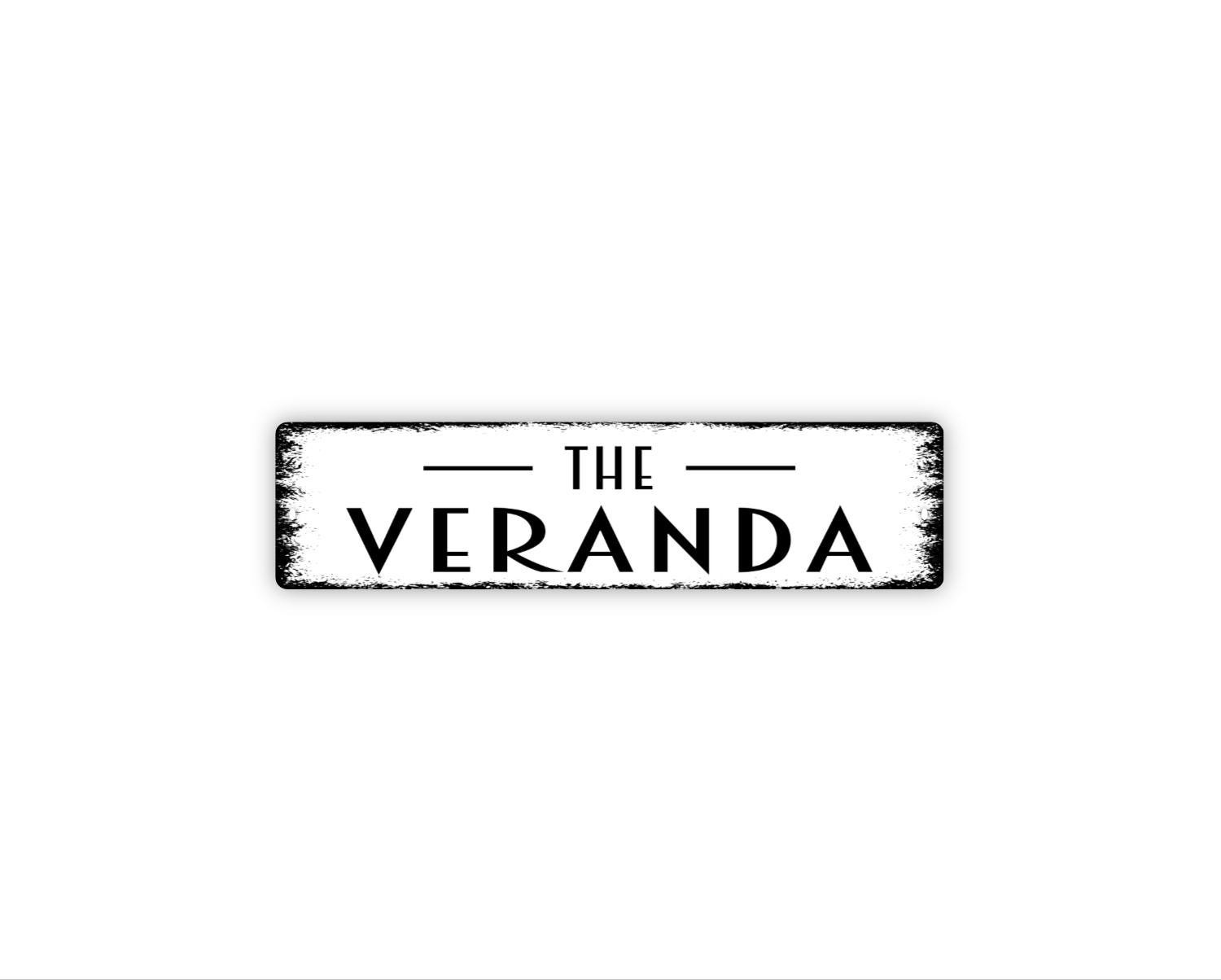 The Veranda Sign Metal Wall Decor for Porch Patio Entry Outdoor Living Space