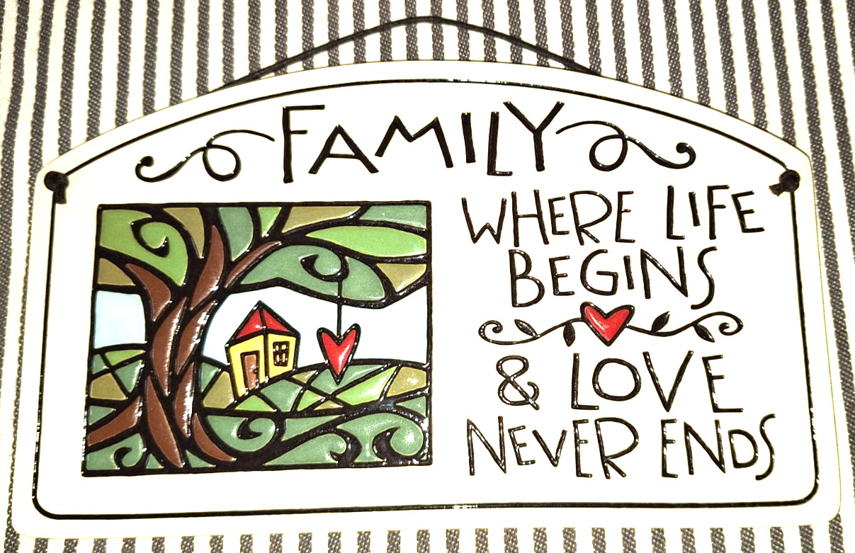 SPOONER CREEK ART POTTERY Family Where Life Begins & Love Never Ends PLAQUE SIGN