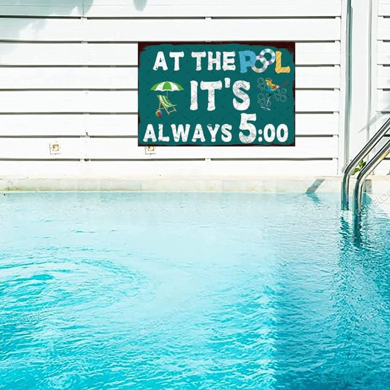 Pool Rules Metal Tin Sign at the Pool It’S Always 5：00 Warning Sign Wall Decor P