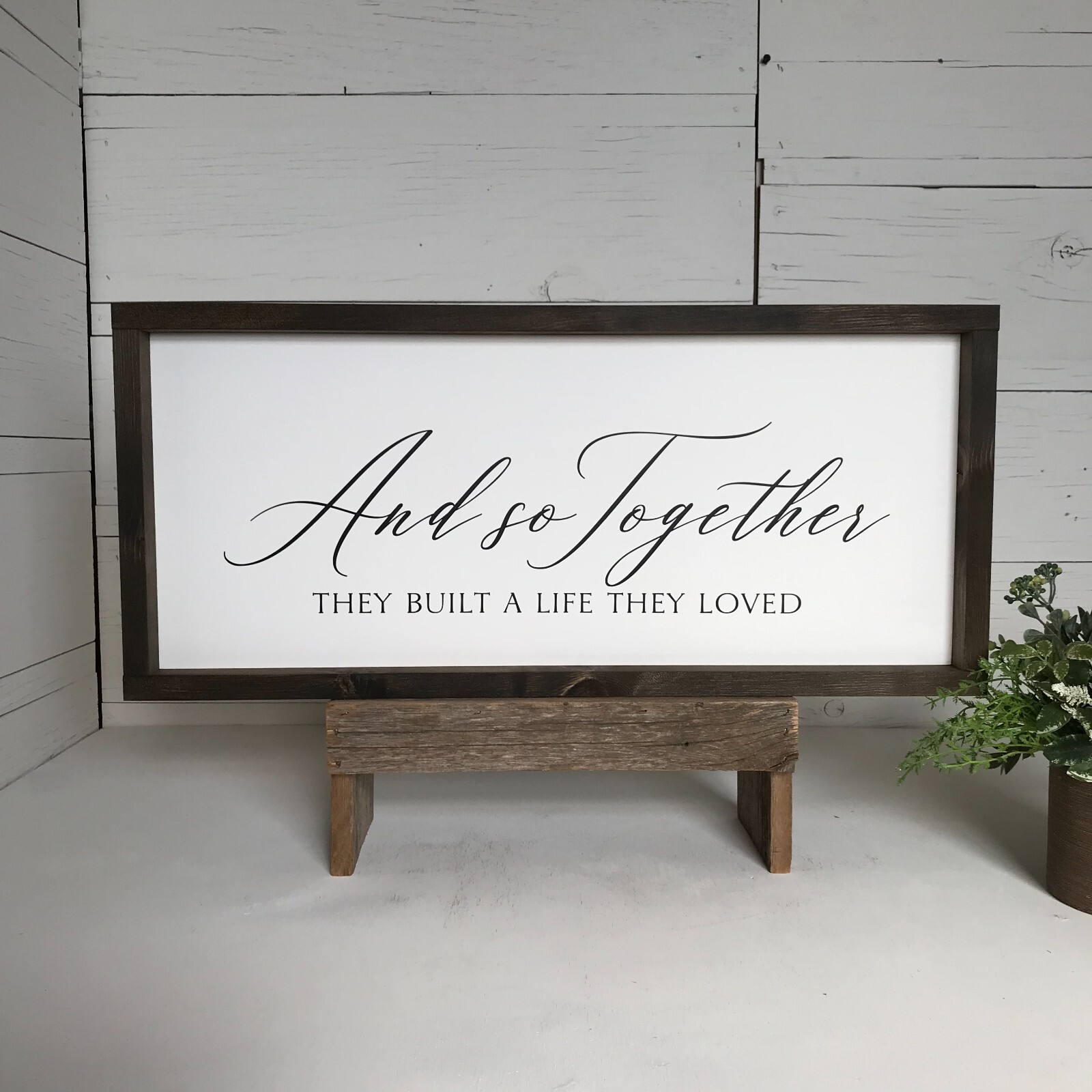 Handmade 25×11″ framed wooden sign And so together they built a life they love