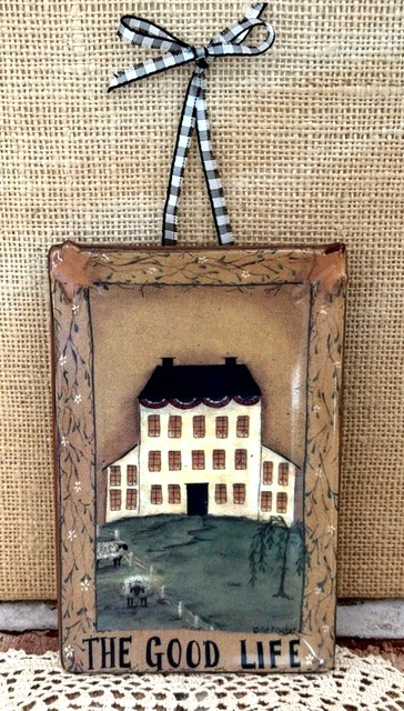 FOLK-ARTIST PAT FISCHER *THE GOOD LIFE* PRIMITIVE COUNTRY CERAMIC WALL PLAQUE