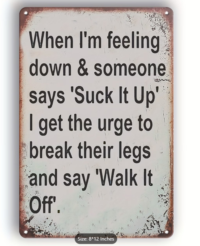 When I’m Feeling Down Funny 8″x12″ Wall Sign Aluminum