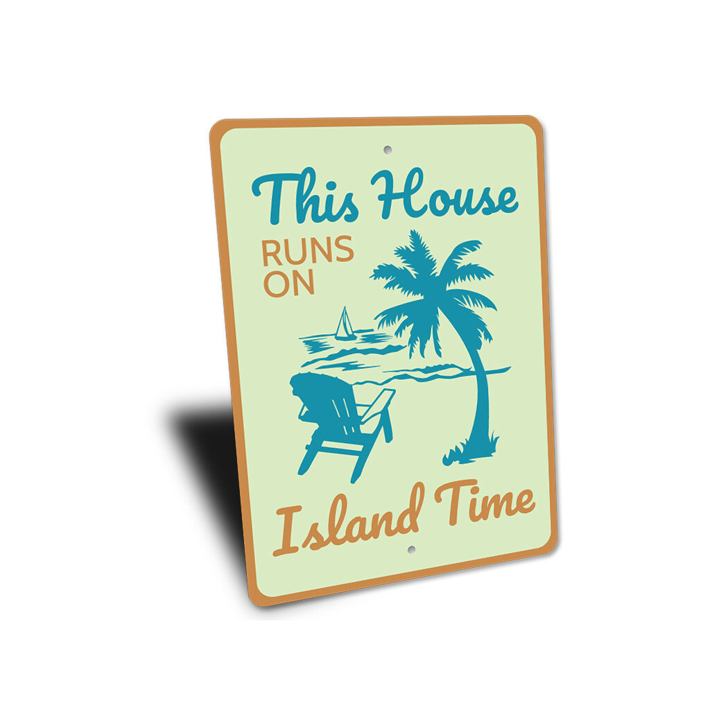 This House Runs On Island Time Beach Metal Sign