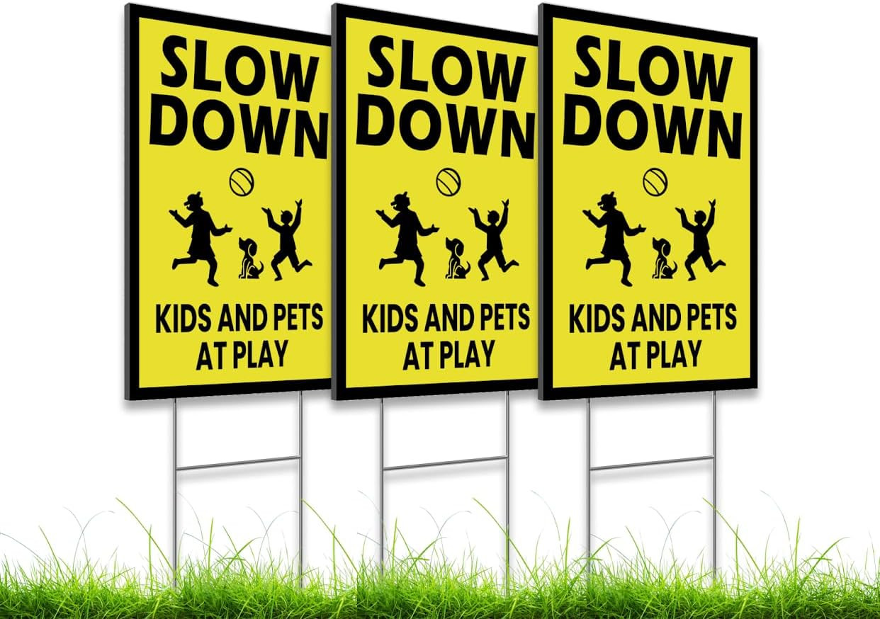 3 Pack Single Sided 8×12 Please Slow Down Kids and Pets at Play Yard Plastic …