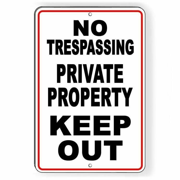 No Trespassing Private Property Keep Out Aluminum Sign / Decal Snt011 /