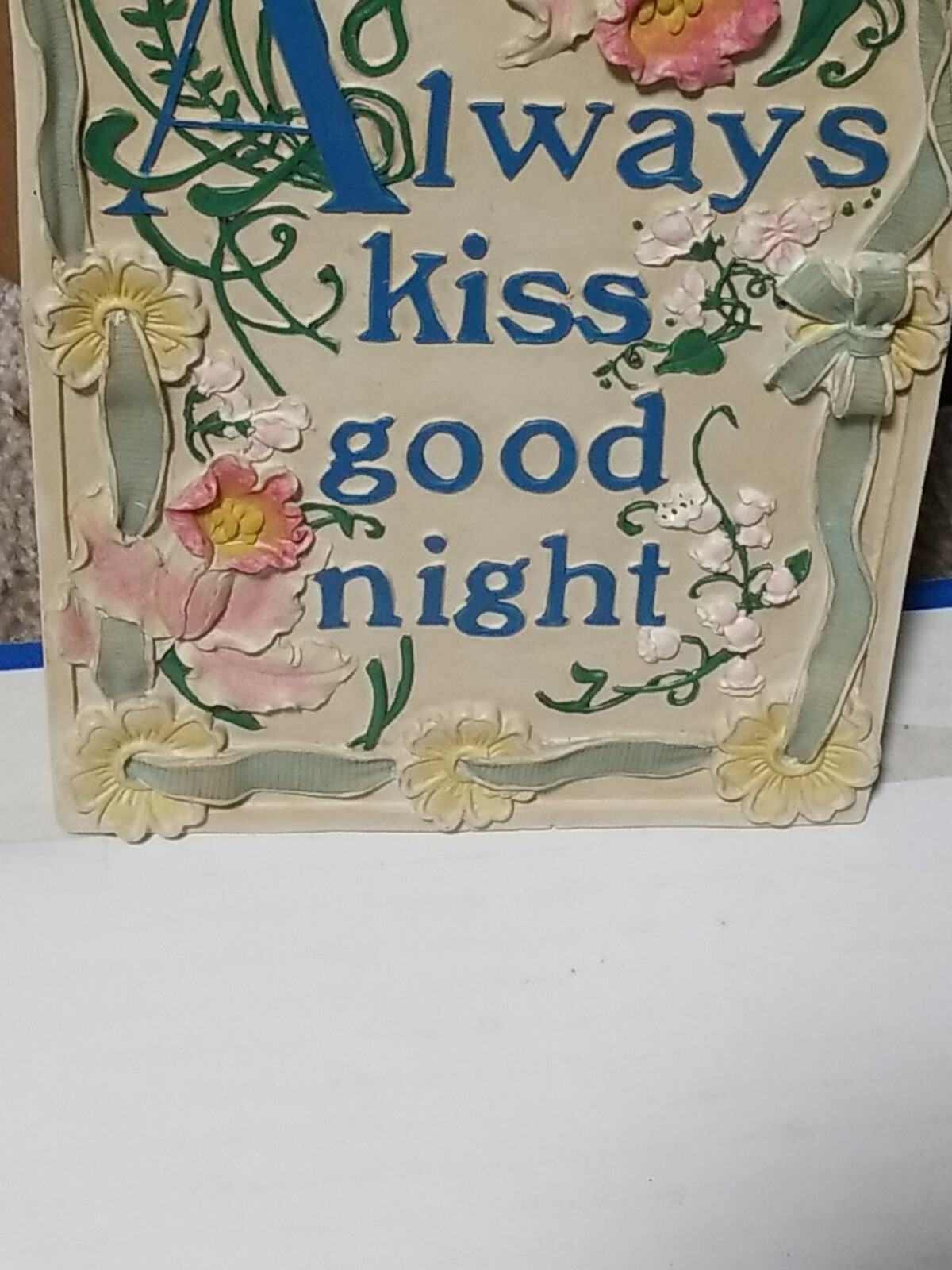 “ALWAYS KISS GOOD NIGHT”; Wall Plaque Sign Decor Antique 8-5/8″ L x 5-11/16″ W
