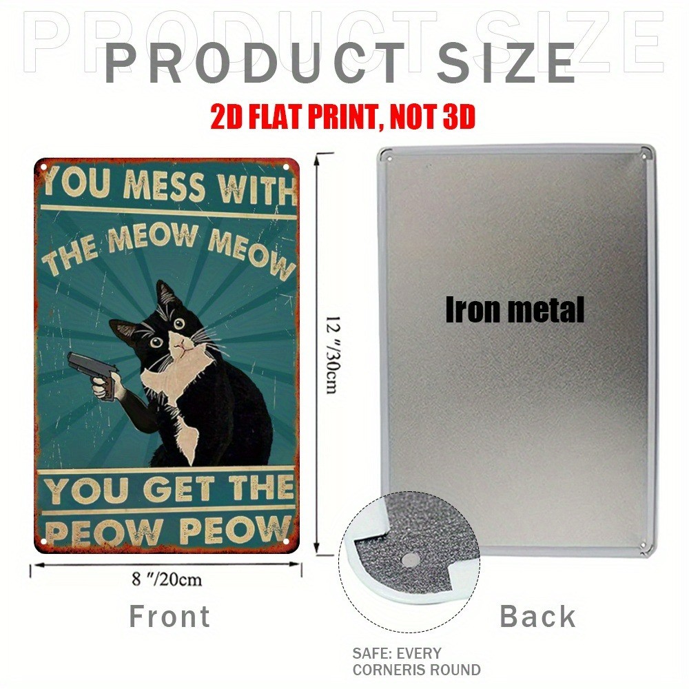Humorous Cat Sign -Mess Meow Get Peow- Metal Sign Funny Wall Decor Art Cat Lover