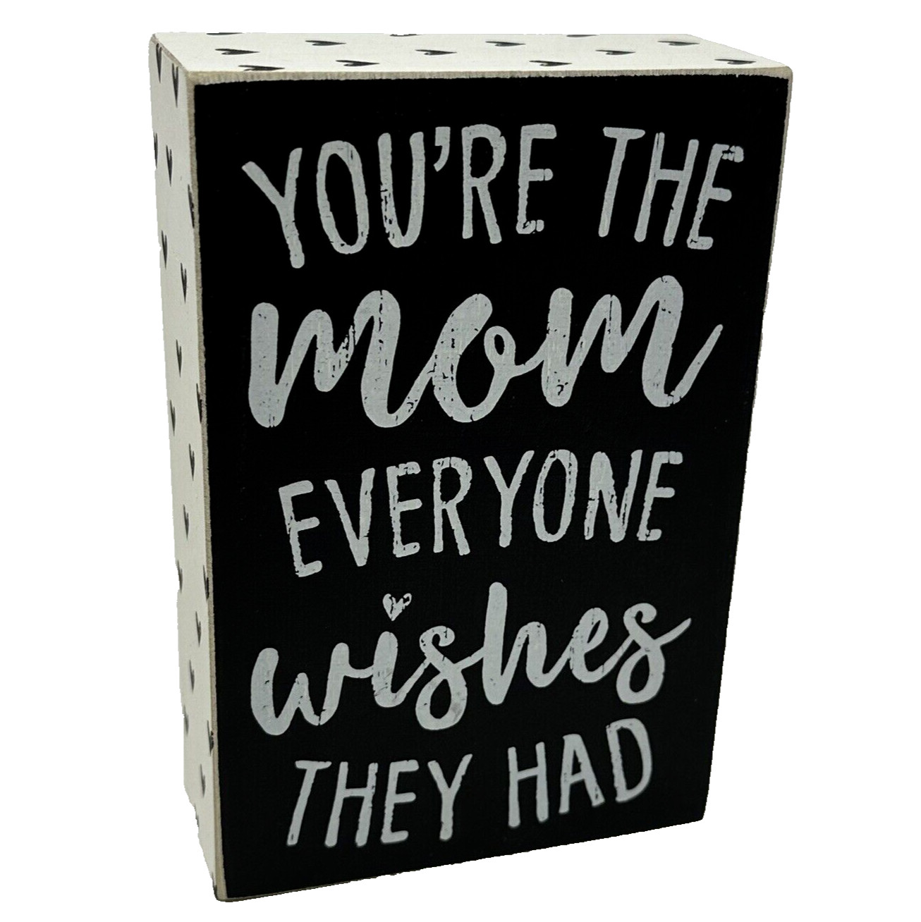 Primitives Kathy You’re the Mom Everyone Wishes Had Wood Box Sign Black Wt 6×4″