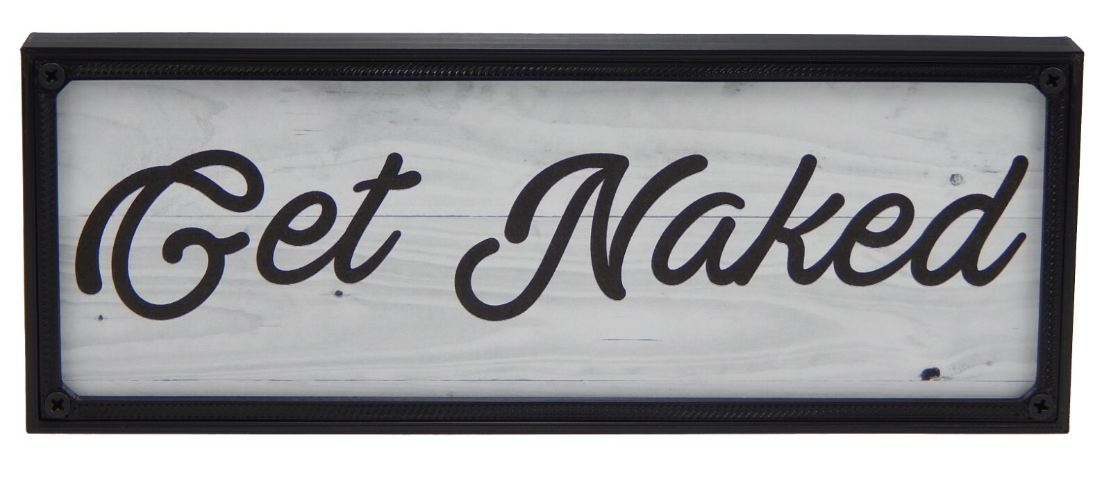 Farmhouse Funny Standing Sign GET NAKED Bathroom Bedroom Laundry Home Decor Art