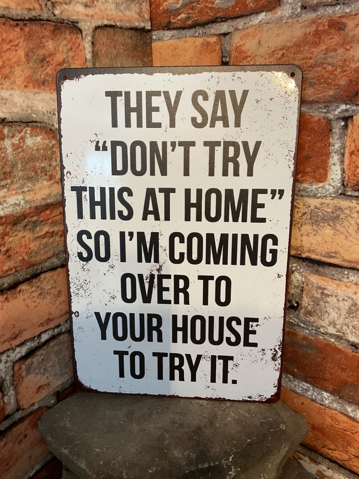 8″X12 Vintage Style Humorous “Don’t Try This at Home” Sign…Ships Free!