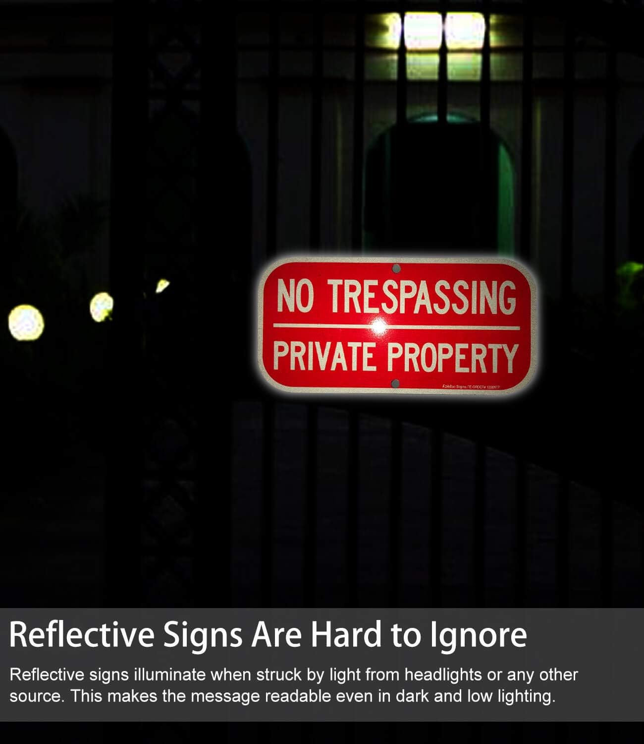 No Trespassing Private Property Sign, Reflective .40 Rust Free Aluminum 12 X 6