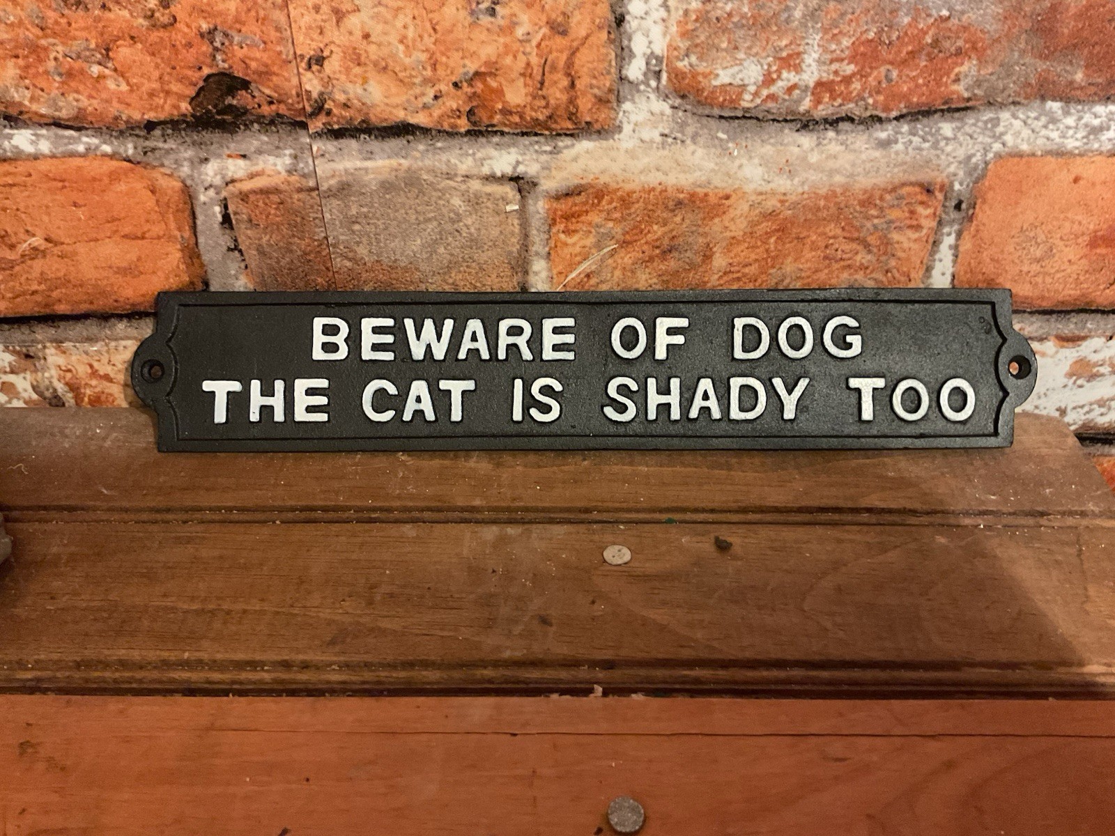 Lg. 12″X2.25″X.25″ Cast Iron “the Cat is Shady too” Sign…Ships Free!